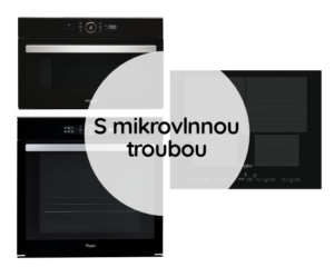 Trouba + Varná deska + Mikrovlnná trouba